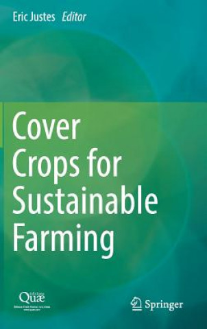 Könyv Cover Crops for Sustainable Farming Eric Justes