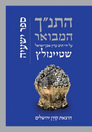 Könyv Hatanakh Hamevoar with Commentary by Adin Steinsaltz: Yishayahu Adin Steinsaltz