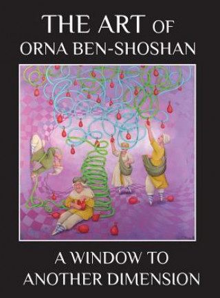 Kniha Window to Another Dimension Orna Ben-Shoshan