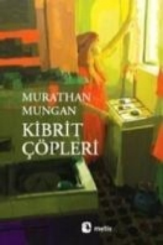 Kniha Kibrit Cöpleri Murathan Mungan