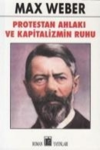 Książka Protestan Ahlaki ve Kapitalizmin Ruhu Max Weber