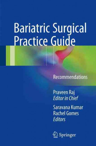 Kniha Bariatric Surgical Practice Guide Praveen Raj