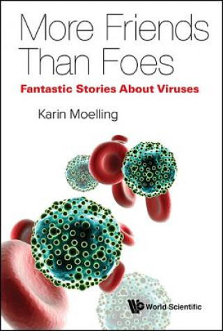Könyv Viruses: More Friends Than Foes Karin Moelling