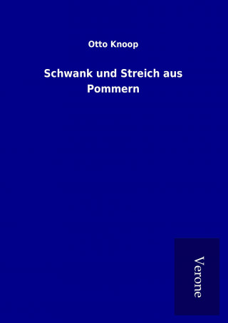 Kniha Schwank und Streich aus Pommern Otto Knoop