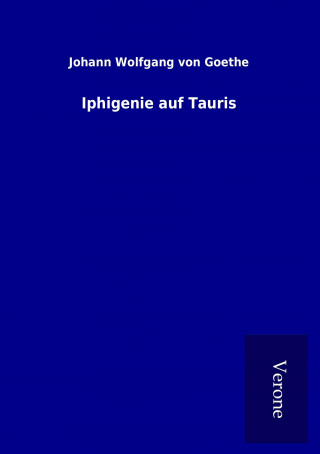 Knjiga Iphigenie auf Tauris Johann Wolfgang von Goethe