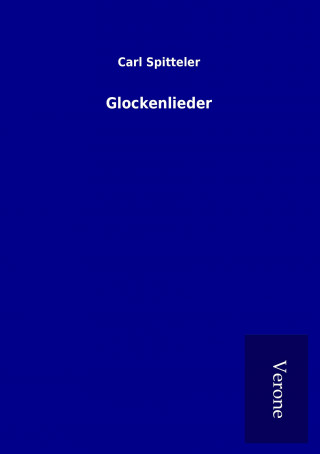 Kniha Glockenlieder Carl Spitteler