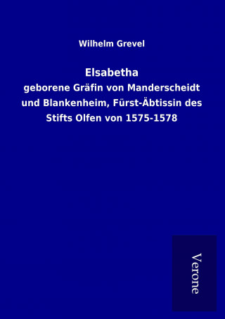 Könyv Elsabetha Wilhelm Grevel