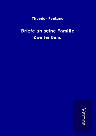 Knjiga Briefe an seine Familie Theodor Fontane