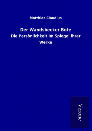 Könyv Der Wandsbecker Bote Matthias Claudius