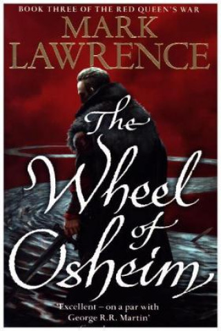 Könyv Wheel of Osheim Mark Lawrence