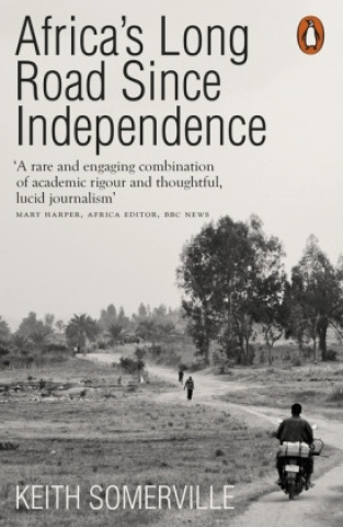 Book Africa's Long Road Since Independence Keith Somerville