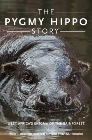 Książka Pygmy Hippo Story Phillip T. Robinson