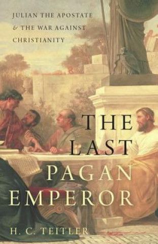 Kniha Last Pagan Emperor H. C. Teitler