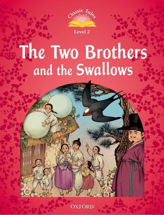 Kniha Classic Tales Second Edition: Level 2: The Two Brothers and the Swallows Rachel Bladon