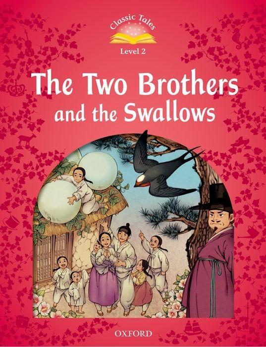 Książka Classic Tales Second Edition: Level 2: The Two Brothers and the Swallows Rachel Bladon