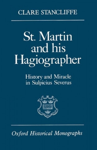 Buch St. Martin and his Hagiographer Clare Stancliffe