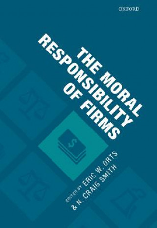 Książka Moral Responsibility of Firms Eric W. Orts