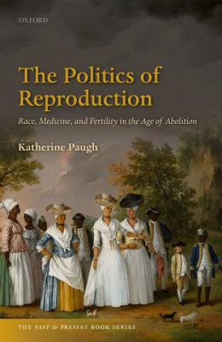 Könyv Politics of Reproduction Katherine Paugh