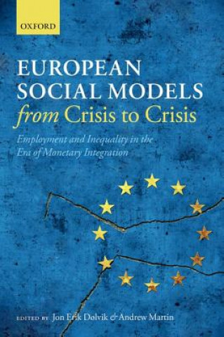 Książka European Social Models From Crisis to Crisis: Jon Erik D?lvik