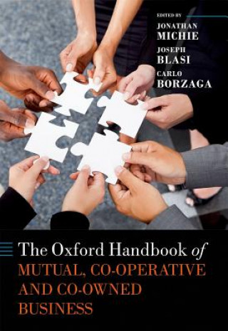 Kniha Oxford Handbook of Mutual, Co-Operative, and Co-Owned Business Jonathan Michie