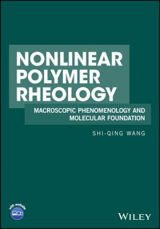 Книга Nonlinear Polymer Rheology Shi-Qing Wang