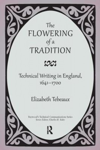 Knjiga Flowering of a Tradition Elizabeth Tebeaux