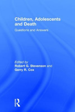 Kniha Children, Adolescents, and Death Robert G. Stevenson