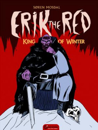 Книга Erik the Red: King of Winter SOREN MOSDAL