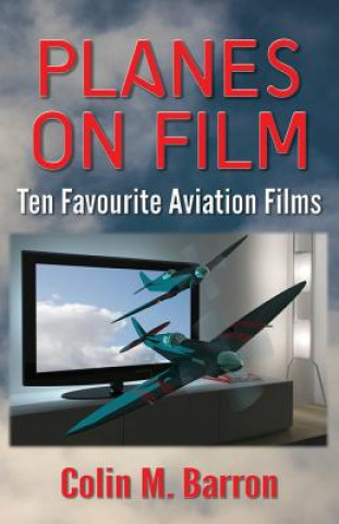 Kniha Planes on Film Colin M. Barron