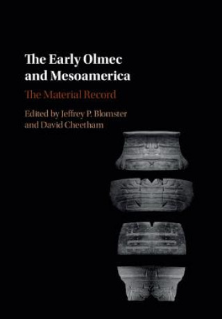 Kniha Early Olmec and Mesoamerica Jeffrey P. Blomster