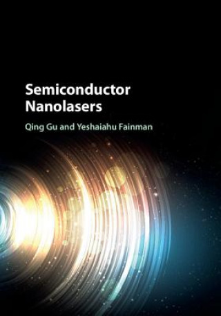 Kniha Semiconductor Nanolasers Qing Gu
