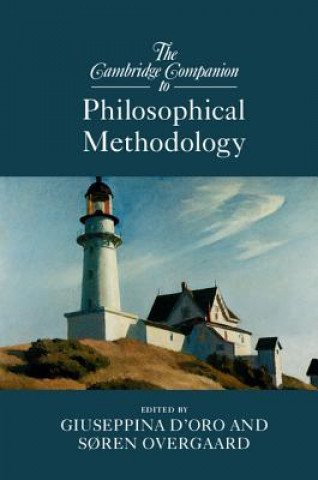 Kniha Cambridge Companion to Philosophical Methodology Giuseppina D'Oro