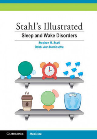Книга Stahl's Illustrated Sleep and Wake Disorders Stephen M. Stahl