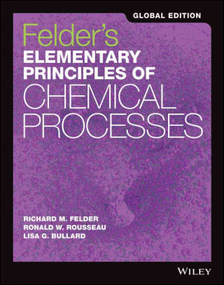 Kniha Felder's Elementary Principles of Chemical Processes Richard M. Felder