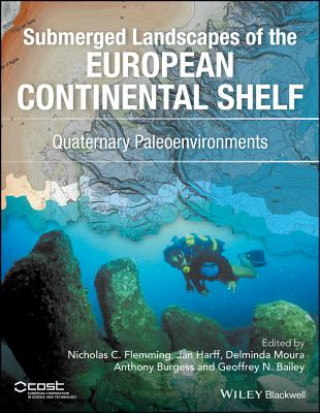 Carte Quaternary Paleoenvironments - Submerged Landscapes of the European Continental Shelf. Anthony Burgess