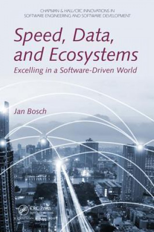 Könyv Speed, Data, and Ecosystems Jan Bosch