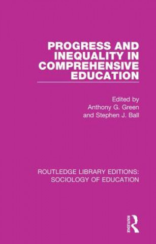Könyv Progress and Inequality in Comprehensive Education 
