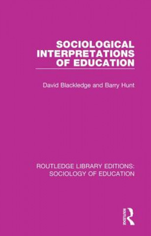 Knjiga Sociological Interpretations of Education BLACKLEDGE