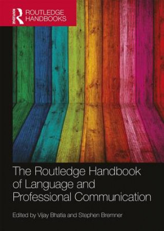 Kniha Routledge Handbook of Language and Professional Communication Vijay Bhatia