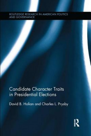 Kniha Candidate Character Traits in Presidential Elections David B. Holian