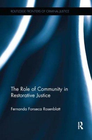 Kniha Role of Community in Restorative Justice Fernanda Fonseca Rosenblatt