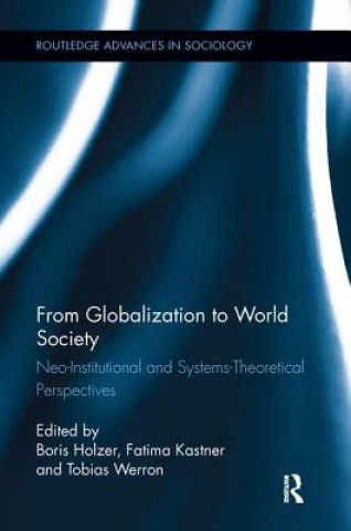 Book From Globalization to World Society Boris Holzer