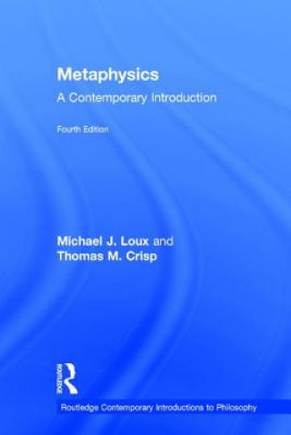 Kniha Metaphysics Michael J. Loux