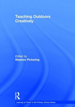 Kniha Teaching Outdoors Creatively 