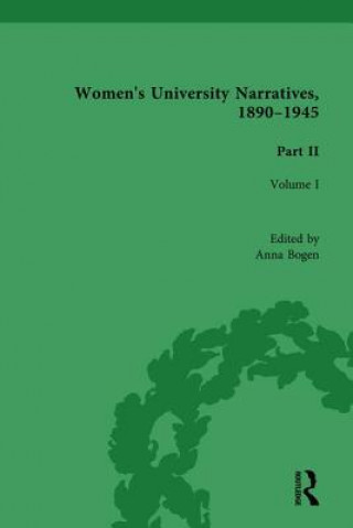 Kniha Women's University Narratives, 1890-1945 Part II Anna Bogen