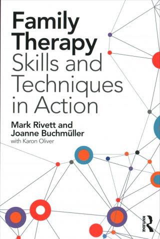 Kniha Family Therapy Skills and Techniques in Action Joanne Buchmuller