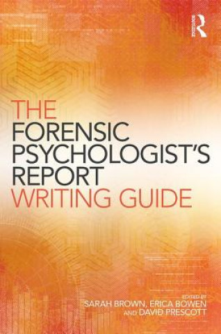 Kniha Forensic Psychologist's Report Writing Guide Sarah Brown