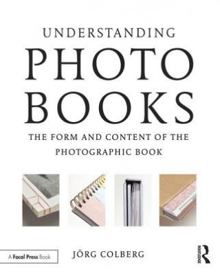 Книга Understanding Photobooks Jorg Colberg