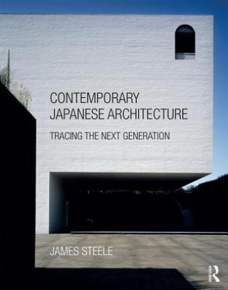 Carte Contemporary Japanese Architecture James Steele