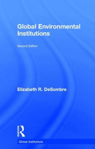 Carte Global Environmental Institutions Elizabeth R. DeSombre